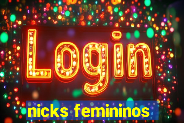 nicks femininos